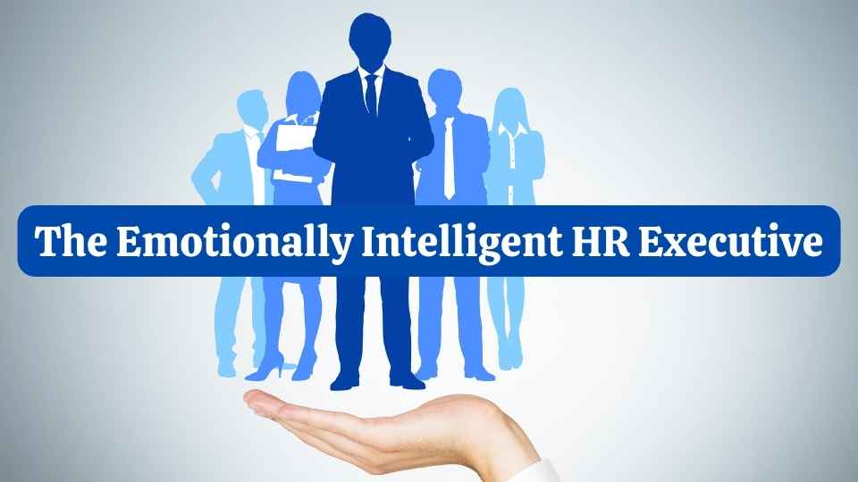 Emotionally Intelligent HR