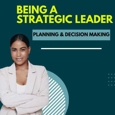 Being a Strategic Leader in 2022 and Beyond