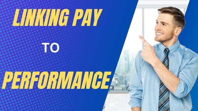 Linking Pay To Performance