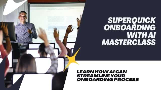Superquick Onboarding With AI Masterclass